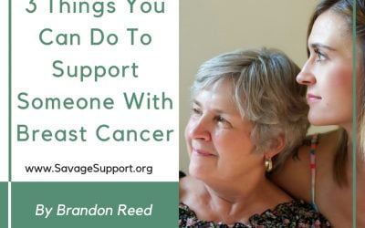 3 Things You Can Do To Support Someone With Breast Cancer